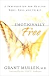 Emotionally Free: A Prescription for...