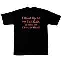 Sick Days T-Shirt