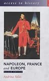 Napoleon, France and Europe (Access to History)