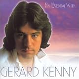 Gerard Kenny - An Evening With