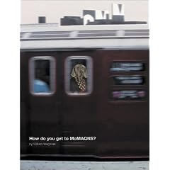 William Wegman: How Do You Get to MoMA QNS?