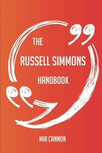 The Russell Simmons Handbook - Everything You Need To Know About Russell Simmons