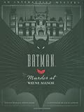 Murder at Wayne Manor: An Interactive Batman Mystery (Interactive Mysteries)