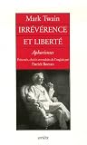 Irrévérence et liberté : Aphorismes
