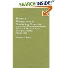 Click here to buy Resource Management in Developing Countries: Africa's Ecological... by  Valentine U. James.