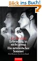 Lebenslang ist nicht genug. Ein m�rderischer Sommer.