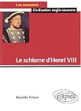 Le schisme d\'Henri VIII