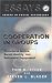 Cooperation in Groups: Procedural Justice, Social Identity, and Behavioural Engagement (Essays in Social Psychology)