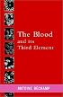 The Blood and Its Third Element