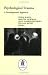 Psychological Trauma: A Developmental Approach