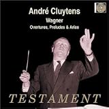 Wagner: Overtures, Preludes & Arias