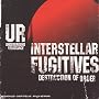 Interstellar Fugitives Vol.2: Destruction of Order/+DVD