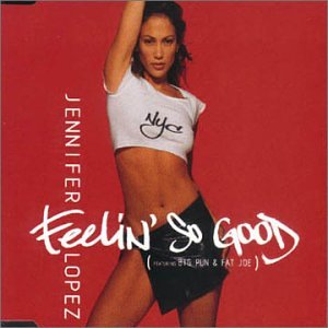 Feelin' So Good
