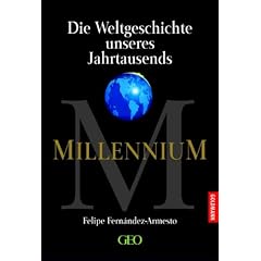 Millennium. Die Weltgeschichte unseres Jahrtausends