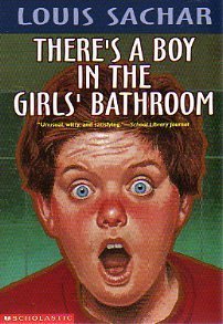 There's a Boy in the Girls' Bathroom by Sachar, Louis published by Scholastic Inc. (1997) [Paperback]
