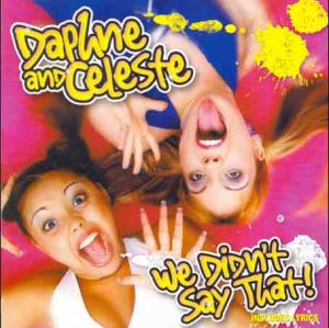 Daphne & Celeste - We Didn