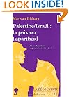 Palestine - Isra�l : La paix ou l'apartheid