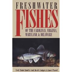 Freshwater Fishes of the Carolinas, Virginia, Maryland, and Delaware