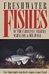 Freshwater Fishes of the Carolinas, Virginia, Maryland, and Delaware