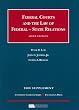 Federal Courts And the Law of Federal-state Relations 2008 Supplement