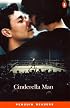 Cinderella Man, Level 4, Penguin  Readers (Penguin Longman Penguin Readers S.)