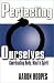 Perfecting Ourselves: Coordinating Body, Mind and Spirit