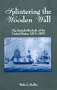 Splintering the Wooden Wall: The British Blockade of the United States, 1812-1815