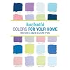 House Beautiful Colors for Your Home: 300 Designer Favorites