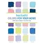 House Beautiful Colors for Your Home: 300 Designer Favorites (House Beautiful Series)