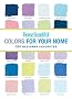 House Beautiful Colors for Your Home: 300 Designer Favorites (House Beautiful Series)