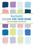 House Beautiful Colors for Your Home: 300 Designer Favorites (House Beautiful Series)