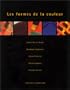 Les formes de la couleur: Andre-Pierre Arnal, Stephane Bordarier, Alain Clement, Michel Duport, Claude Viallat (French Edition)