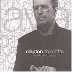 Clapton Chronicles - The Best Of