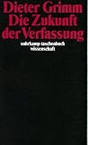 Die Zukunft der Verfassung.