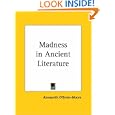 Madness in Ancient Literature