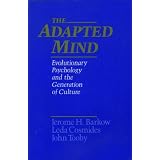 TheAdaptedMind:EvolutionaryPsychologyandtheGenerationofCulture
