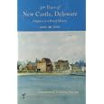 350 Years of New Castle, Delaware: Chapters in a Town's History by Constance J. Cooper