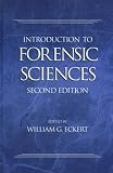 Introduction to Forensic Sciences, Second Edition (Forensic Library)