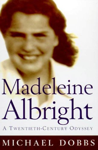 Madeleine Albright: Against All Odds