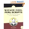Wicked Cool Perl Scripts: Useful Perl Scripts That Solve Difficult Problems