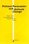 Political Persuasion and Attitude Change