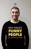 Funny people : my journey through comedy