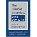 The Clinical Interview Using DSM-IV-TR, Vol. 1: Fundamentals