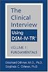 The Clinical Interview Using DSM-IV-TR, Vol. 1: Fundamentals