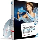 Das Photoshop Elements 8 Handbuch, für die Praxis und zum Nachschlagen, für Windows und Mac Bild