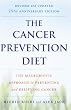 The Cancer Prevention Diet, Revised and Updated Edition: The Macrobiotic Approach to Preventing and Relieving Cancer
