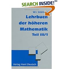 Lehrbuch der höheren Mathematik: Lehrbuch der höheren Mathematik, Bd.3/1: Tl III/1 (Gebundene Ausgabe)