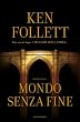 Mondo senza fine (Oscar grandi bestsellers)