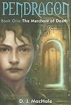 The Merchant of Death [PENDRAGON BK01 MERCHANT OF DEA]