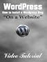 Wordpress - How to Install a Wordpress Blog on a Website (Video Tutorial)